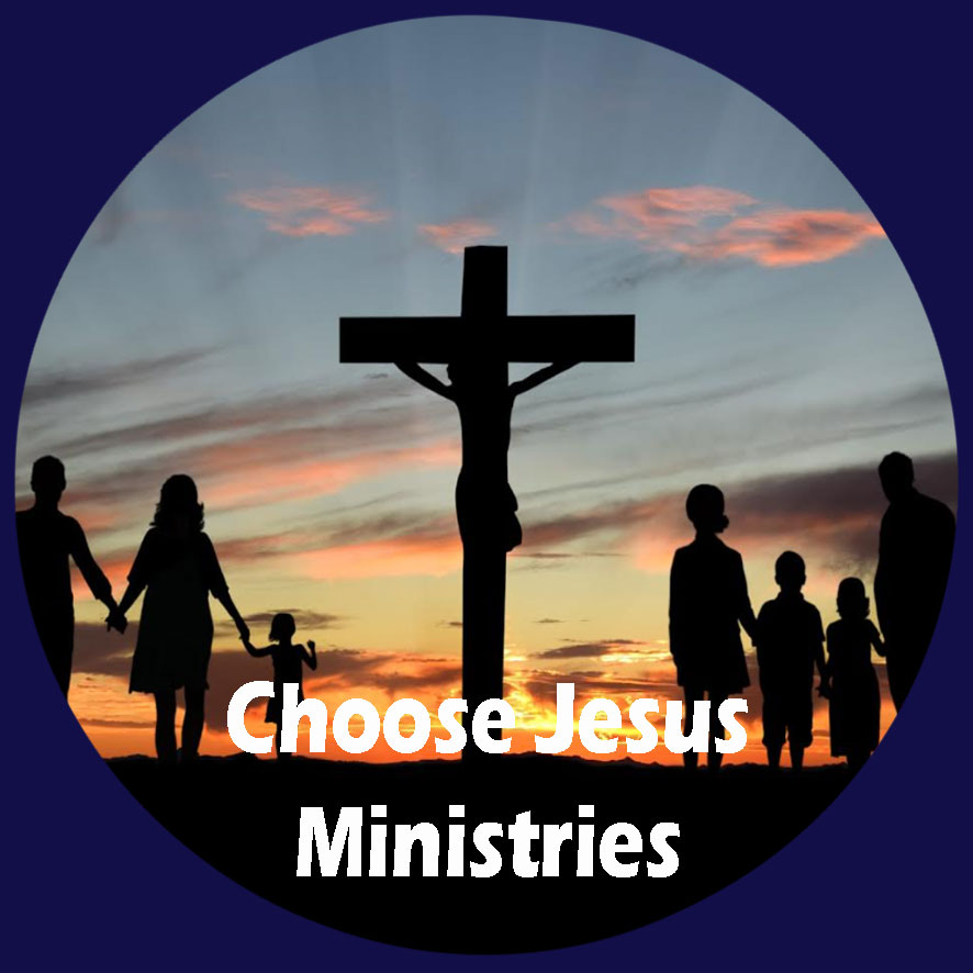 Choose Jesus Ministries