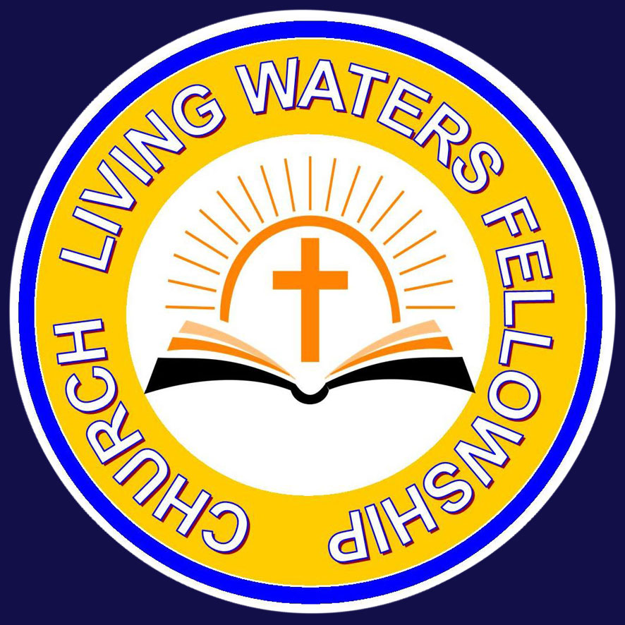 LIVING WATERS FELLOWSHIP CHURCH